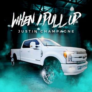 When I Pull Up (Single)