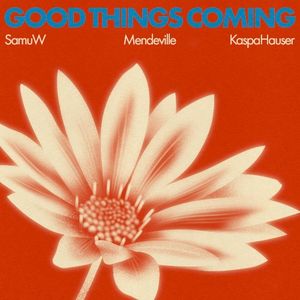 Good Things Coming (Single)