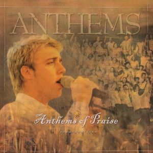 Anthems Of Praise (Live)