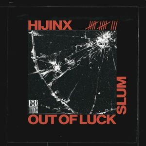 Out of Luck / Slum (Single)