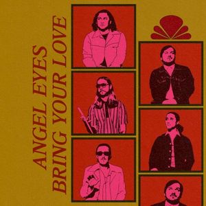 Bring Your Love / Angel Eyes (Single)