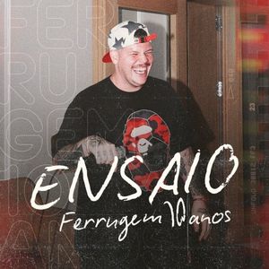 ENSAIO FERRUGEM 10 ANOS (Live)