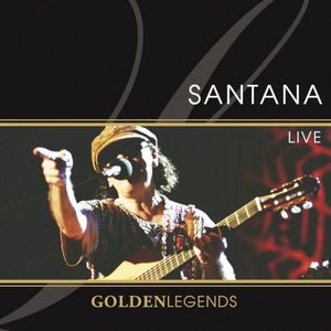 Golden Legends: Santana Live (Live)