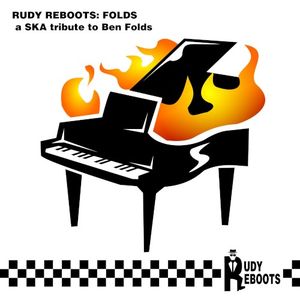 Rudy Reboots: FOLDS - A Ska Tribute to Ben Folds