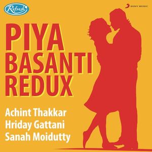 Piya Basanti (Redux) (Single)
