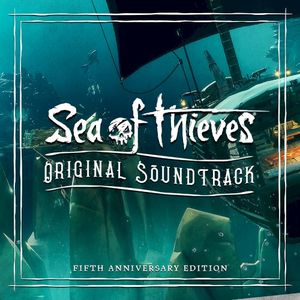 Sea of Thieves Official Soundtrack - Fifth Anniversary Edition (OST)