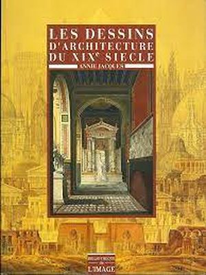 Les dessins d'architecture du XIXe siècle