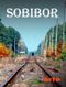 Sobibor - Anatomie d’un camp d'extermination