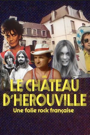 Le Château d'Hérouville - Une folie rock française