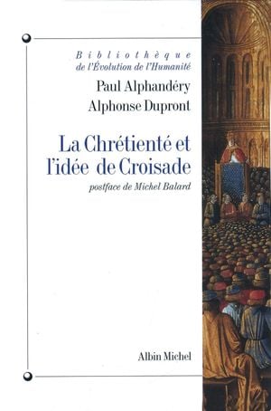 La Chrétienté et l'idée de Croisade