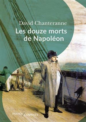 Les 12 morts de Napoléon