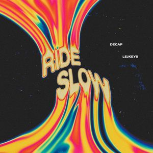 Ride Slow (Single)