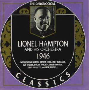 The Chronological Classics: Lionel Hampton and His Orchestra 1946