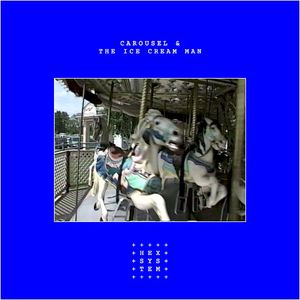 Carousel & the Ice Cream Man (Single)