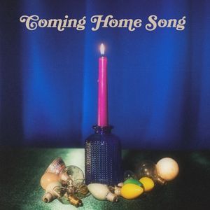 Coming Home Song (Single)