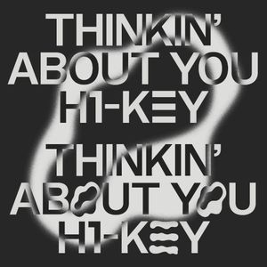 H1-KEYnote #1 [Thinkin’ About You] (Single)