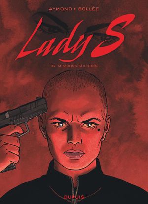 Missions suicides - Lady S, tome 16