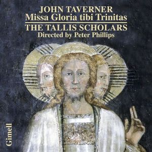 John Taverner - Missa Gloria Tibi Trinitas and Magnificats