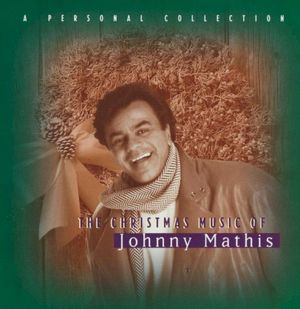 A Personal Collection: The Christmas Music of Johnny Mathis