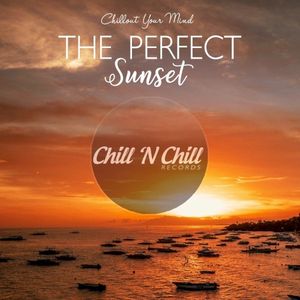 The Perfect Sunset: Chillout Your Mind