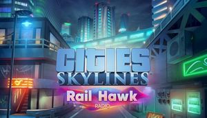 Cities: Skylines – Rail Hawk Radio (OST)