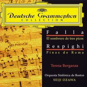 Deutsche Grammophon Collection: Falla: The Three-Cornered Hat / Respighi: The Pines of Rome