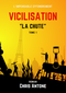 Vicilisation - La Chute - Tome 1