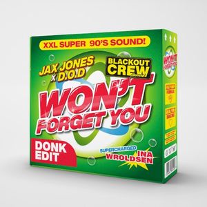 Won't Forget You (Donk remix)