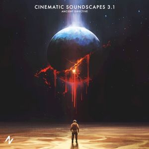 Cinematic Soundscapes 3.1: Ancient Directive (EP)