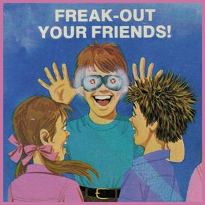 Freak-Out Your Friends! (Live)