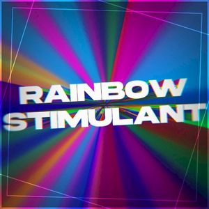 RAINBOW STIMULANT (Single)