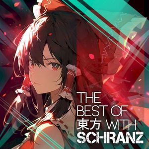 THE BEST OF 東方 with SCHRANZ