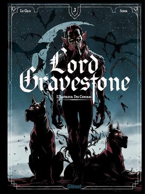 L'Empereur des cendres - Lord Gravestone, tome 3