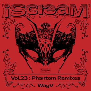 iScreaM, Vol.23 : Phantom Remixes