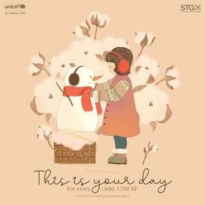 This is Your Day (for every child, UNICEF) (Instrumental)