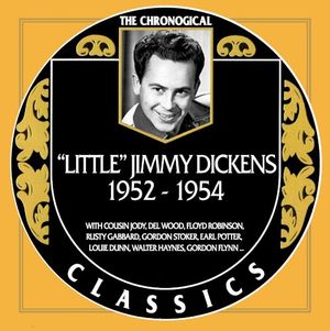 The Chronogical Classics: Little Jimmy Dickens 1952-1954