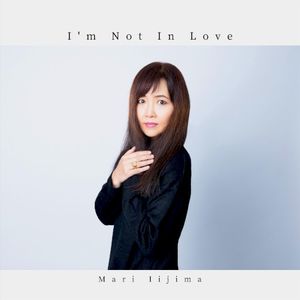 I’m Not in Love (Single)