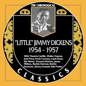 The Chronogical Classics: Little Jimmy Dickens 1954-1957