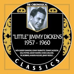 The Chronogical Classics: Little Jimmy Dickens 1957-1960