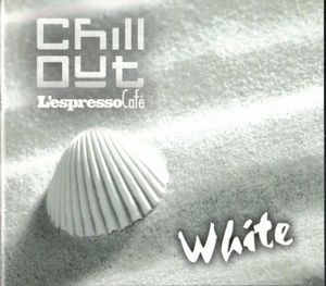 L’espresso cafè: Chill Out White, Volume 4