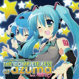 EXIT TUNES PRESENTS THE COMPLETE BEST OF azuma feat.初音ミク