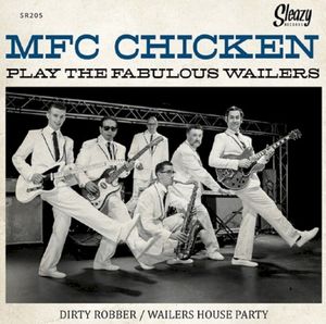 MFC Chicken Play The Fabulous Wailers (Single)