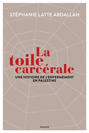 La toile carcérale