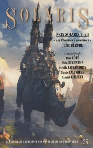 Solaris : Anthologie permanente des littératures de l'imaginaire. Vol. 215