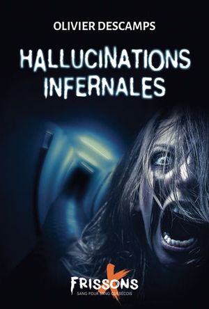 Hallucinations infernales