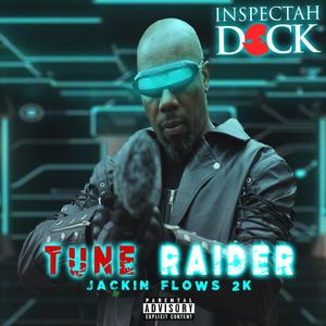 Tune Raider Jackin Flows 2K