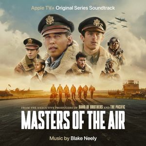 Masters of the Air: Apple TV+ Original Series Soundtrack (OST)