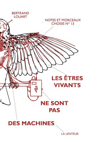 Les êtres vivants ne sont pas des machines