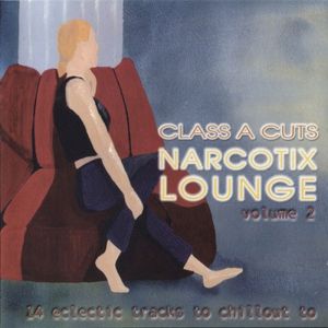 Class A Cuts: Narcotix Lounge