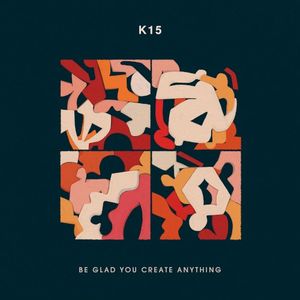 Be Glad You Create Anything (EP)